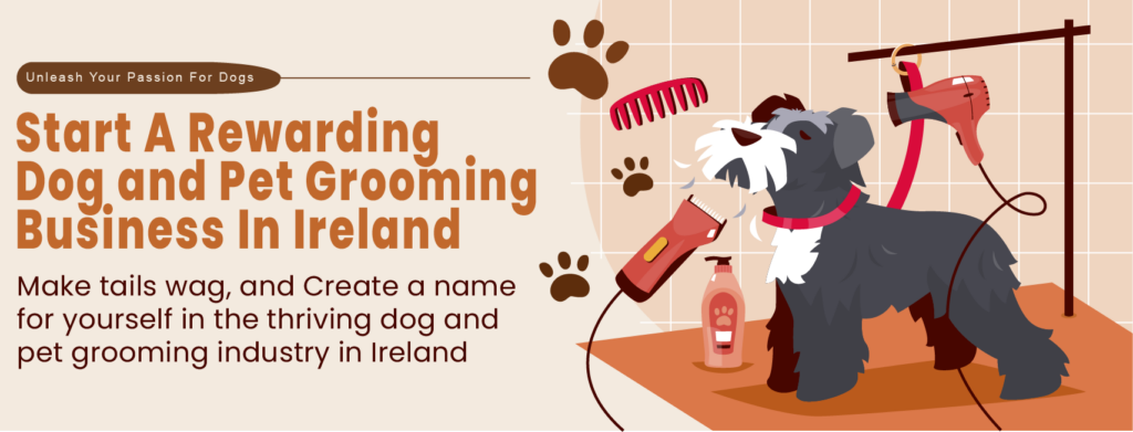 Start a Rewarding Dog Pet Grooming Business Course Banner